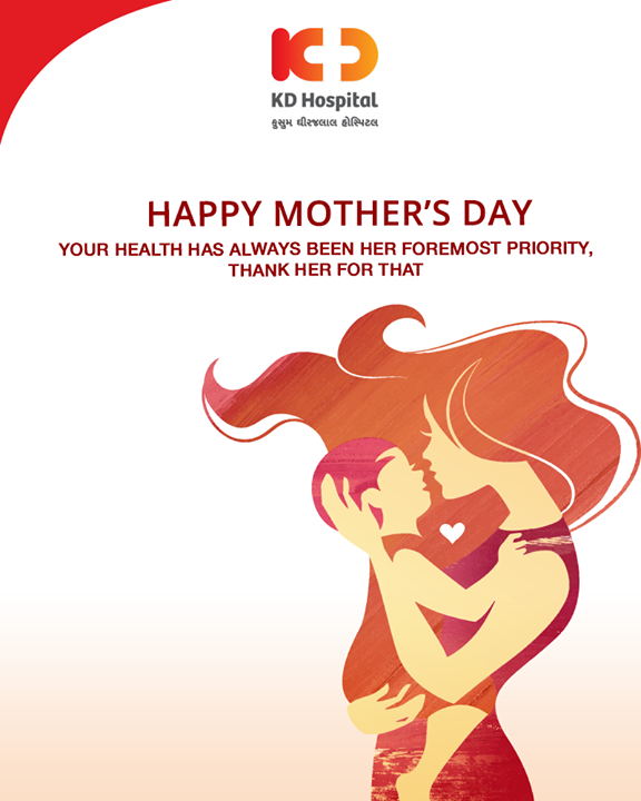 Your health has always been her foremost priority, thank her for that.

#HappyMothersDay #MothersDay #MothersDay18 #KDHospital #HealthCare #Ahmedabad #Gujarat