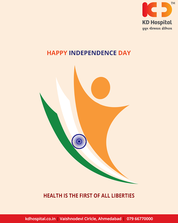 Good health is the first of all liberties! 

#KDHospital #Ahmedabad #HappyIndependenceDay #IndependenceDay18 #IndependenceDay #IndependenceWeek #Celebration #15thAugust #Freedom