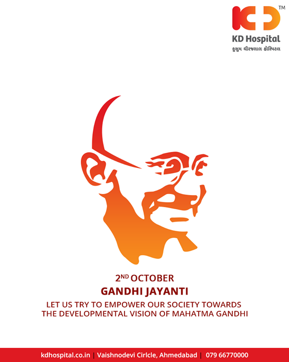 Let us try to empower our society towards the developmental vision of Mahatma Gandhi.

#GandhiJayanti #2ndOct #MahatmaGandhi #KDHospital #Ahmedabad #Healthcare #HealthyLifestyle #GoodHealth
