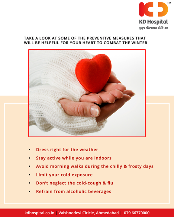 Cold weather can put your health at risk, especially if you have a heart condition and the risk of heart-attacks rises in winter.

#WinterTips #HeartHealth #KDHospital #GoodHealth #Ahmedabad #Gujarat #India