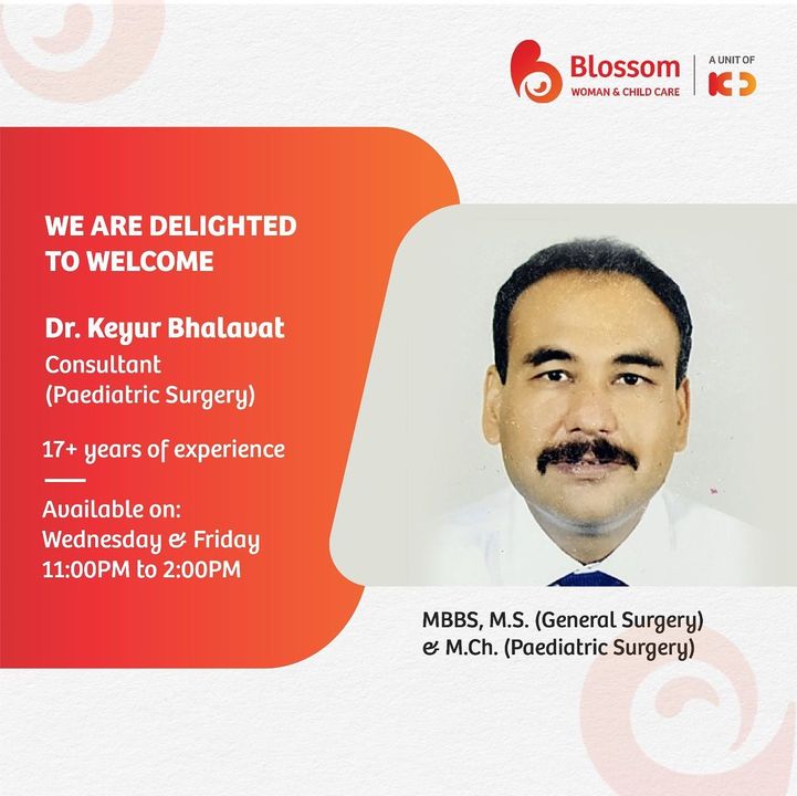 KD Blossom welcomes Dr Keyur Bhalavat, Consultant (Paediatric Surgery) who has more than 17 years of experience in Specialised in Hypospadias and Paediatric Genital Surgery & Re-exploration.
Call 079-66770000 to book an appointment now!