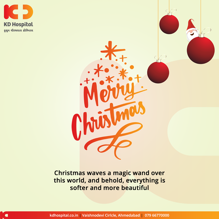 Christmas waves a magic wand over this world, and behold, everything is softer and more beautiful.

#Christmas #MerryChristmas #Christmas2019 #Festival #Cheers #Joy #Happiness #KDHospital #GoodHealth #Ahmedabad #Gujarat #India