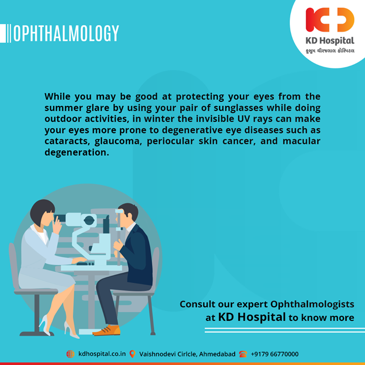 While you may be good at protecting your eyes from the summer glare by using your pair of sunglasses while doing outdoor activities, in winter the invisible UV rays can make your eyes more prone to degenerative eye diseases such as cataracts, glaucoma, periocular skin cancer, and macular degeneration.

Consult our expert Ophthalmologists at KD Hospital

For appointment call: +91 79 6677 0000

#Ophthalmologists #KDHospital #goodhealth #health #wellness #fitness #healthy #healthiswealth #wealth #healthyliving #joy #patientscare #Ahmedabad #Gujarat #India