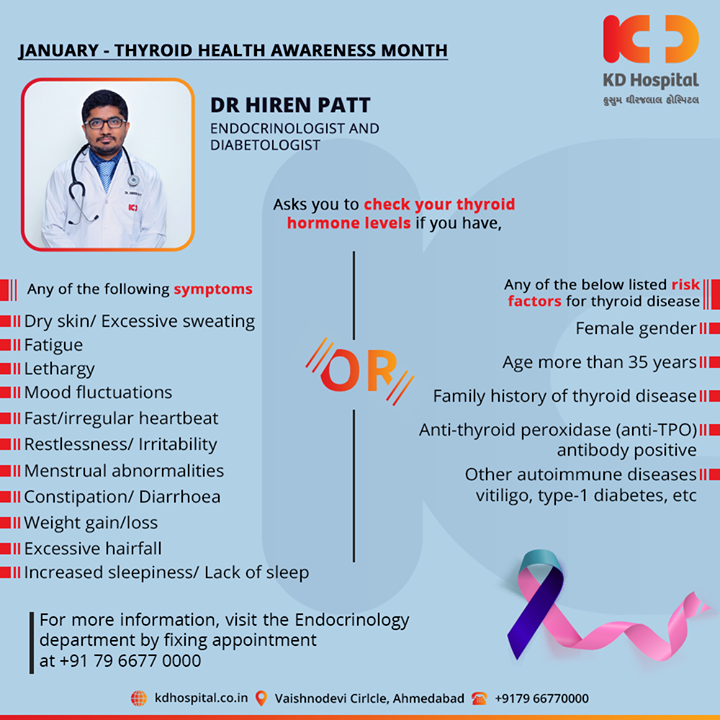 January is thyroid awareness month, which is a great time for people to learn how to recognize symptoms of thyroid problems and how to combat thyroid disease.

For appointment call: +91 79 6677 0000

#KDHospital #goodhealth #health #wellness #fitness #healthy #healthiswealth #wealth #healthyliving #joy #patientscare #Ahmedabad #Gujarat #India