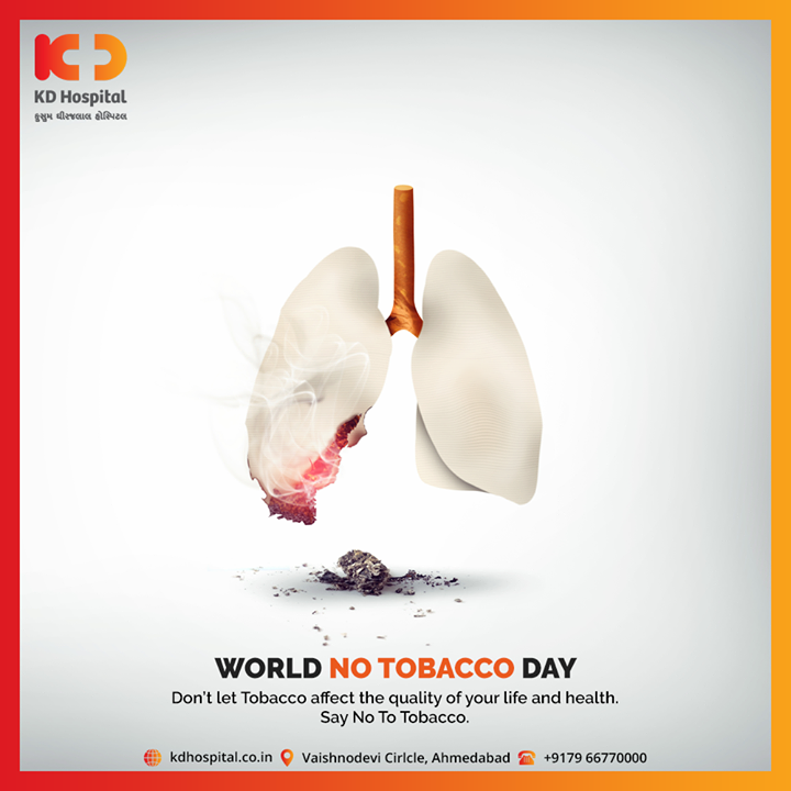 Don’t let Tobacco affect the quality of your life and health.
Say No To Tobacco.

#WorldNoTobaccoDay #KDHospital #goodhealth #health #wellness #fitness #healthiswealth #healthyliving #patientscare #Ahmedabad #Gujarat #India