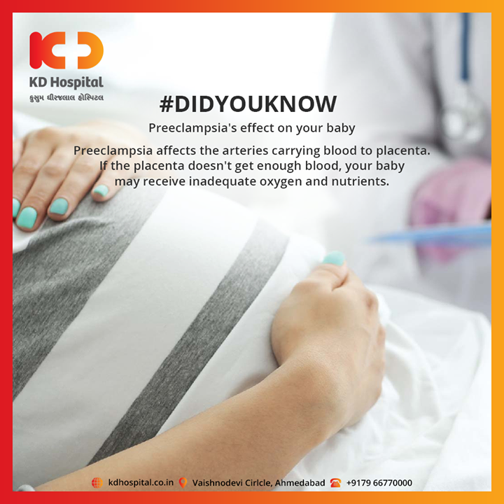 #DidYouKnow Preeclampsia's effect on your baby

#KDHospital #goodhealth #health #wellness #fitness #healthiswealth #healthyliving #patientscare #Ahmedabad #Gujarat #India