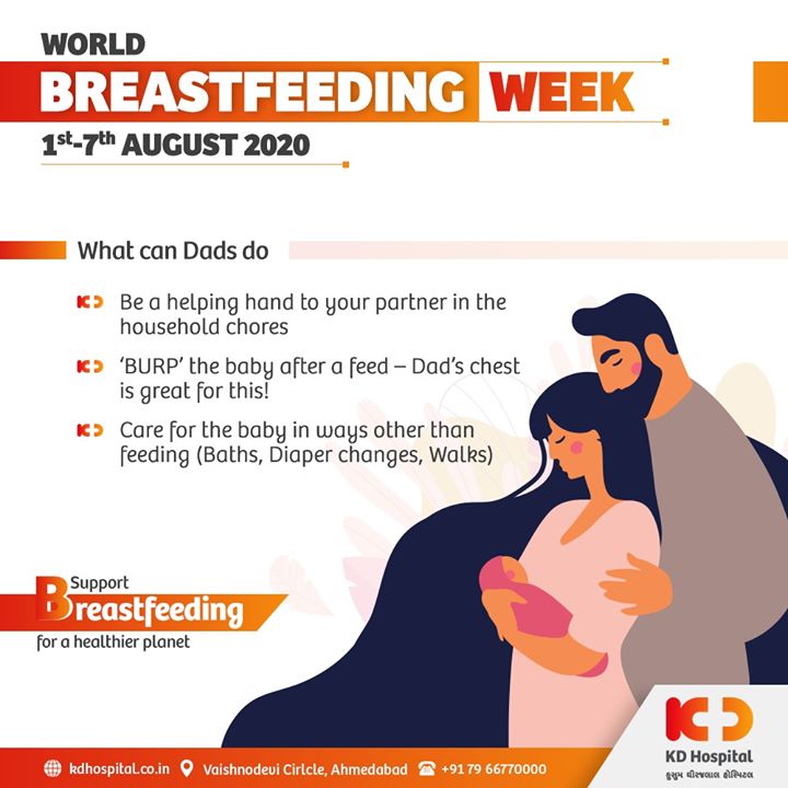 While a Mother is occupied with feeding the baby, a Dad can become the helping hand of the mother by babysitting the baby and taking care of baths, diaper changes, and walks. 

Keep following our series on World Breast Feeding Week.

Support breastfeeding for a healthier planet.

#KDHospital #BreastfeedingWeek #Breastfeeding #BreastfeedingWeek2020 #motherhood #goodhealth #health #wellness #fitness #healthiswealth #healthyliving #patientscare #Ahmedabad #Gujarat #India