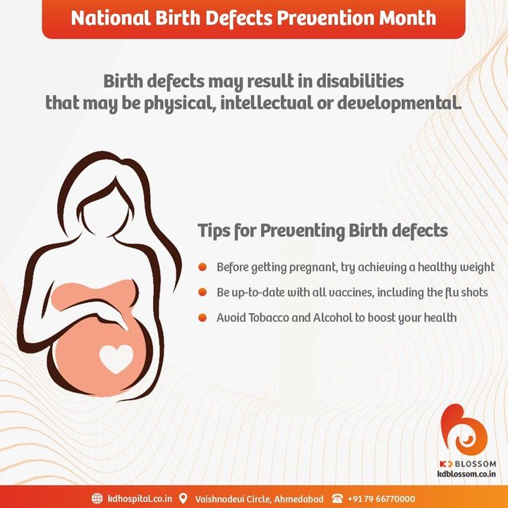 Birth Defects are often an inherited medical condition that occurs at or before birth. The disabilities range from mild to severe and it is important to know how to prevent them. Following small yet effective practices during your pregnancy can keep you and your baby healthy.
#KDHospital #KDBlossom #Pregnancy #BirthDefects #Awareness #Gynaecology #Gynaecologist #Diagnosis  #goodhealth #pandemic #socialmedia #socialmediamarketing #digitalmarketing #wellness #wellnessthatworks #Ahmedabad #Gujarat #India