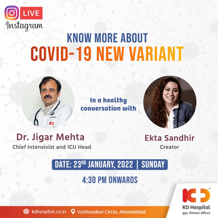 Know more about COVID-19 New Variant...
KD Hospital's expert Dr. Jigar Mehta  in a healthy conversation with creator Ms Ekta Sandhir 
Watch the Instagram Live session from 4:30 PM onwards tomorrow (Sun).

#KDHospital #instagramlive #instalive #ektalive #ektainlove #ektainlovelive #Covid19 #Covid19variant #Omicron #Talkshow #CovidTalks #yourstomake #trendinginahmedabad
