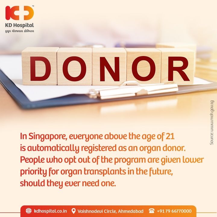The Human Organ Transplant Act (HOTA) under the Ministry of Health, Singapore allows for the kidneys, heart, liver and corneas of an individual to be removed for transplantation. This is applicable in the event of death from any cause. HOTA covers all Singapore Citizens and Permanent Residents who are 21 years and above, unless they have opted out.

#KDHospital #OrganDonation #organdonation #savelife #physicallyfit #doctor #health #healthcare #hospital #doctors #physicalcare #mentalcare #healthylifestyle #medlife #goodhealth #health #fitness #healthyliving #patientscare #Ahmedabad #trendinginahmedabad #yourstomake