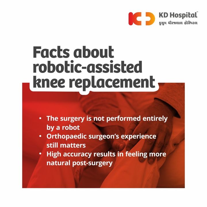Here are some facts debunking common myths about robotic-assisted knee replacement surgery.

For more information, visit KD Hospital, Vaishnodevi Circle, SG Road, Ahmedabad - 382421
Contact on: 079 6677 0000
or 
Visit the website: www.kdhospital.co.in

#KDHospital #ahmedabad #robot #robotics #hospital #kneesurgery #technology #medical #india #postoperativecare #robotickneereplacement
