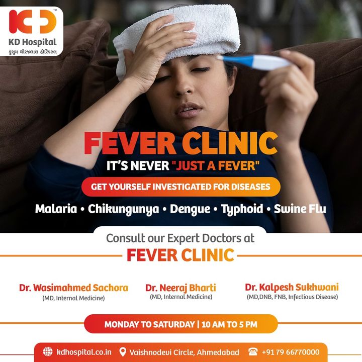 Get yourself checked at KD Hospital's FEVER CLINIC, because it's never 