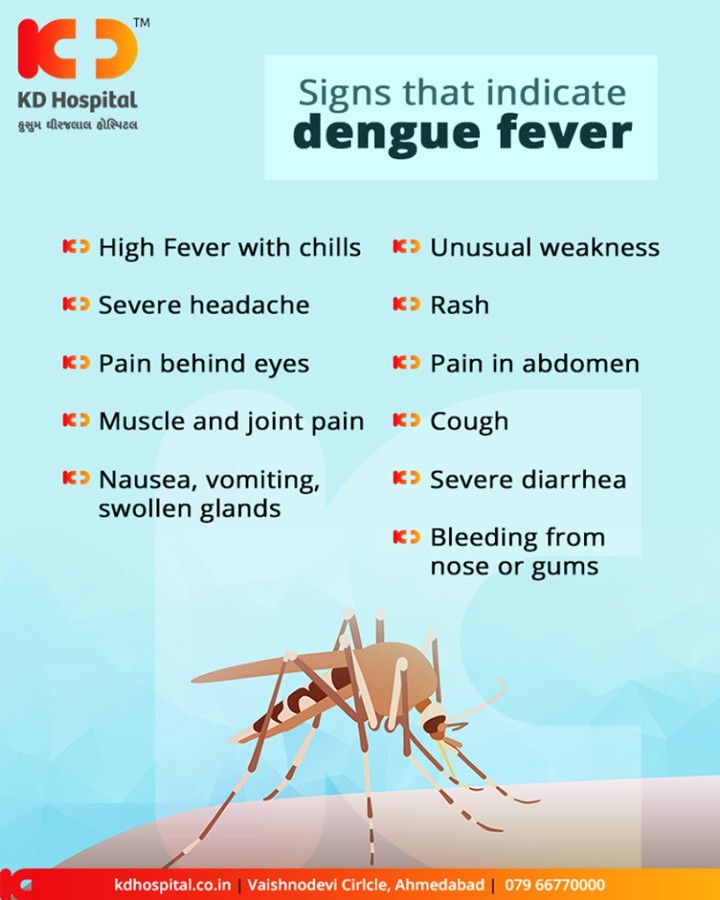 Don’t ignore any of these signs that be indicative of dengue fever!

#DengueFever #KDHospital #GoodHealth #Ahmedabad #Gujarat #India