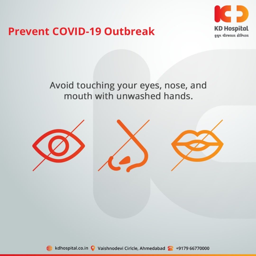 Avoid touching your eyes, nose, and mouth with unwashed hands.

For appointment call: +91 79 6677 0000

#CoronaVirus #CoronaAlert #StayAware #StaySafe #pandemic #caronavirusoutbreak #Quarantined #QuarantineAndChill #coronapocalypse #KDHospital #goodhealth #health #wellness #fitness #healthiswealth #healthyliving #patientscare #Ahmedabad #Gujarat #India