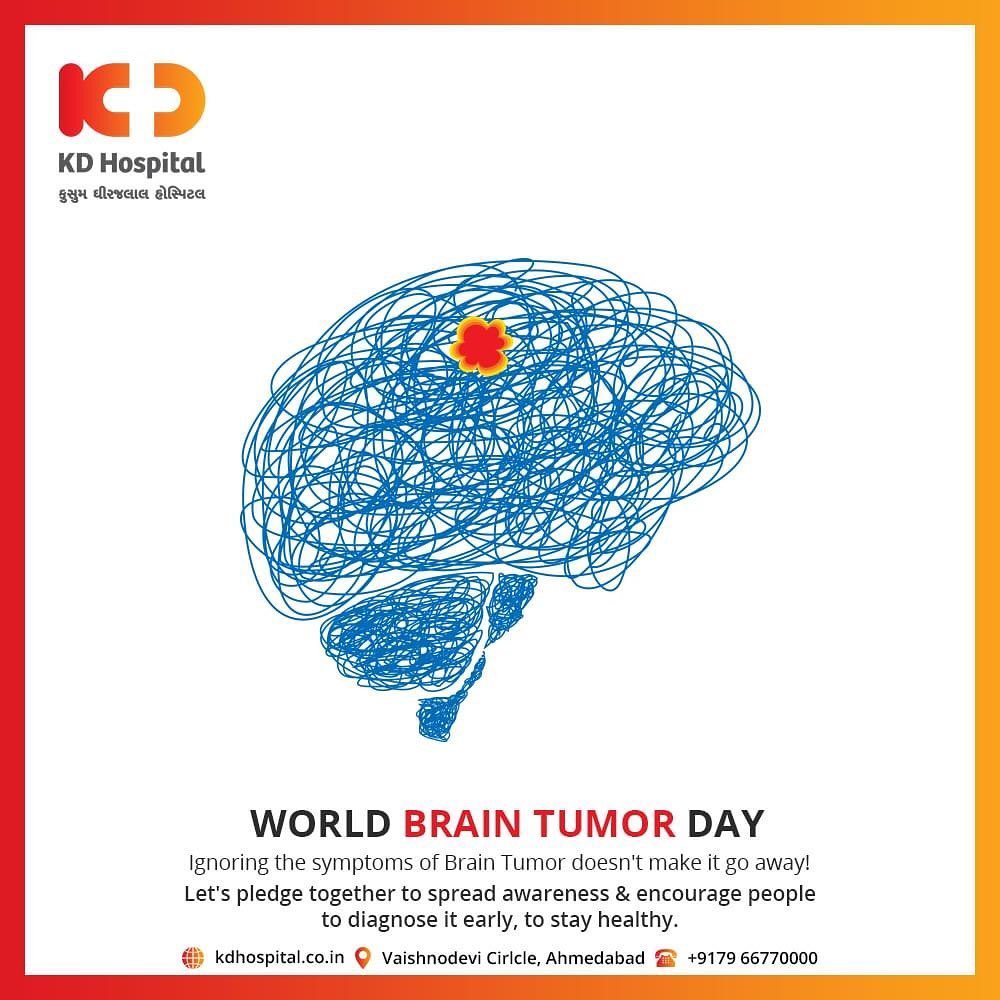 Let's pledge together to spread awareness & encourage people to diagnose it early, to stay healthy.

#WorldBrainTumorDay #KDHospital #goodhealth #health #wellness #fitness #healthiswealth #healthyliving #patientscare #Ahmedabad #Gujarat #India