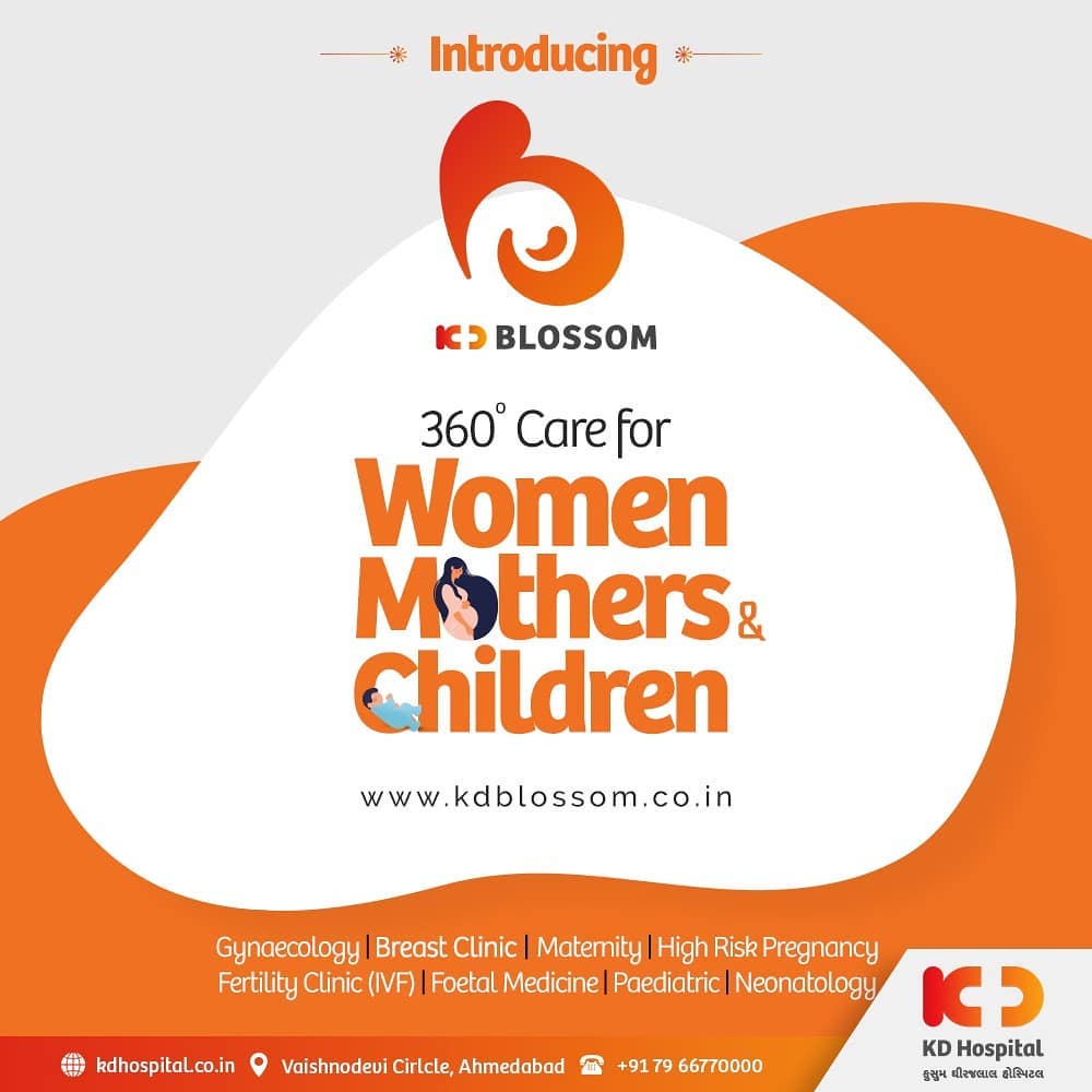 KD Blossom, a brain-child of KD Hospital, is now ready to offer a bouquet of services for Women and Children Care.
www.kdblossom.co.in

#KDBlossom #KDHospital #ChildCare #WomenCare #MotherCare #Maternity #MotherHood #Gynaecologist #Paediatrician #Obstetrician #Gynaecology #IVFJourney #Paediatrics #Obstetrics #Fertility #Fertilitytreatment #Neonatology #Neonatologia #HighRiskPregnancy #Delivery #Children #Hospital #GoodHealth #Wellness #HealthIsWealth #HealthyLiving #Patientscare #Ahmedabad #Gujarat #India