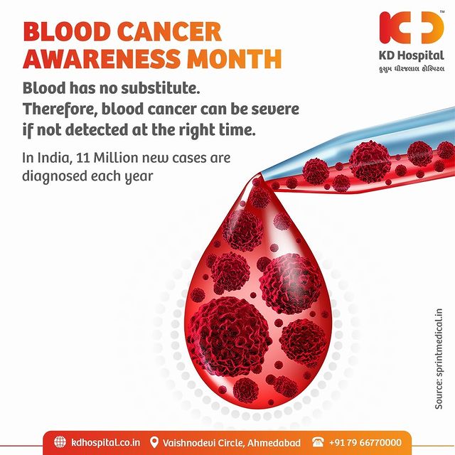 September is Blood Cancer Awareness Month, which focuses on raising awareness to fight blood cancers including leukaemia, lymphoma, myeloma and Hodgkin's disease. 
Every blood cancer diagnosis turns lives upside down & hence it is important to seek treatment as soon as possible.

#KDHospital #BloodCancerAwarenessMonth #BloodCancer #Blood #Leukemia #Lymphoma #Myeloma #BloodDonation #DonateBlood #Doctors #Diagnosis #Therapeutics #goodhealth #soical #socialmediamarketing #digitalmarketing #wellness #wellnessthatworks #Ahmedabad #Gujarat