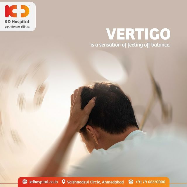 Vertigo is said to be caused by problems in the inner ear. Other causes include Meniere's disease & Benign Paroxysmal positional vertigo (BPPV). It is a sudden sensation of spinning or feeling off balance, often triggered by moving the head too fast.
Do not ignore any early signs & symptoms.
Visit KD Hospital for expert consultation and treatment.

#KDHospital #Vertigo #dizzyfeeling #healthylife #mentallyhappy #physicallyfit #doctor #health #healthcare #hospital #doctors #physicalcare #mentalcare #healthylifestyle #medlife #goodhealth #health #fitness #healthyliving #patientscare #Ahmedabad #yourstomake #trendinginahmedabad