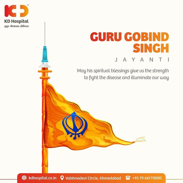 May Guru Gobind Singh Ji remind us of the strengths we posses and empower us to fight the diseases with courage.

#KDHospital #GuruGobindSinghJayanti2021 #GuruGobindSinghJayanti #GuruGobind #Blessings #Care #strength #yourstomake #trendinginahmedabad