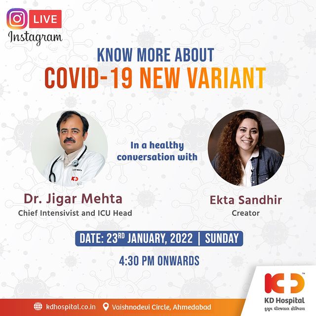 Know more about COVID-19 New Variant...
KD Hospital's expert Dr.Jigar Mehta( @criticalcarejigar ) in a healthy conversation with creator Ms Ekta Sandhir ( @ektainlove ).
Watch the Instagram Live session from 4:30 PM onwards tomorrow (Sun).

#KDHospital #instagramlive #instalive #ektalive #ektainlove #ektainlovelive #Covid19 #Covid19variant #Omicron #Talkshow #CovidTalks #trendinginahmedabad #yourstomake