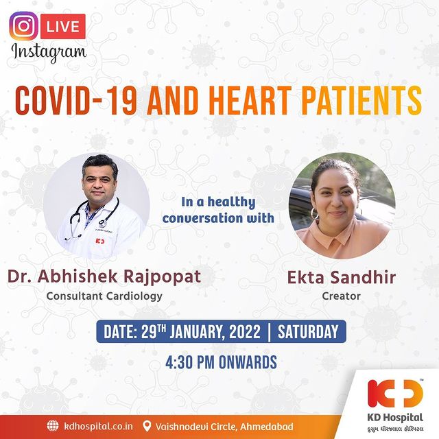 COVID-19 and Heart Patients. 
@kdhospitalofficial 's Cardiology expert Dr Abhishek Rajpopat (@abhishekrajpopat ) in a very informative session with creator Ms Ekta Sandhir (@ektainlove ). 
Watch the Instagram live session from 4:30 PM onwards tomorrow (Saturday).

#KDHospital #instagramlive #instalive #ektalive #ektainlove #ektainlovelive #selfmedication #MultiSpecialtyHospital #QualityCare #hospitals #goodhealth #pandemic #Covid19 #Covid19variant #Omicron #Talkshow #CovidTalks #yourstomake #trendinginahmedabad #wellness #wellnessthatworks #Ahmedabad #Gujarat #India
