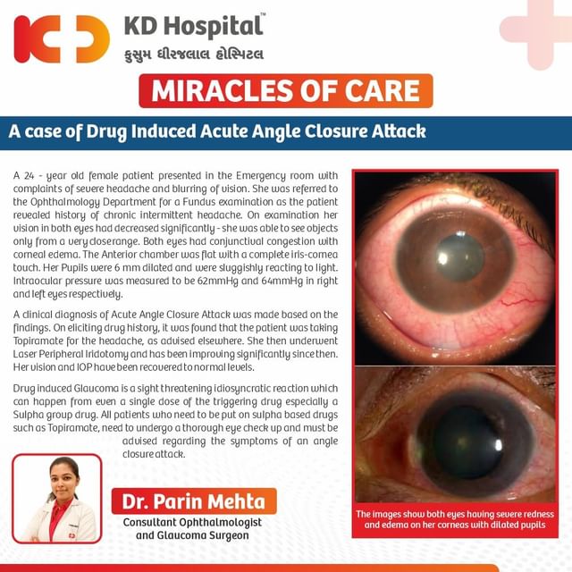 A successfully treated case of Drug-induced Glaucoma in a 24-year-old patient. With the complaint of severe headache & blurred vision, a young patient was brought to the Emergency Department of KD Hospital, Ahmedabad. Upon detailed checkup, it was found that she had an adverse drug reaction that caused her symptoms. Dr Parin Mehta, Consultant Ophthalmologist & Glaucoma specialist, then treated her with the help of Laser treatment that improved her vision. 

#KDHospital #miraclesofcare #doctor #medicine #hospital #medical #health #eyes #eye #vision #doctor #healthcare #laser #surgery #eyeglasses #optical #eyecare #ophthalmology #eyedoctor #retina #lasik #interactivegrams #instagrameverywhere #YoursToMake #Gujarat #india