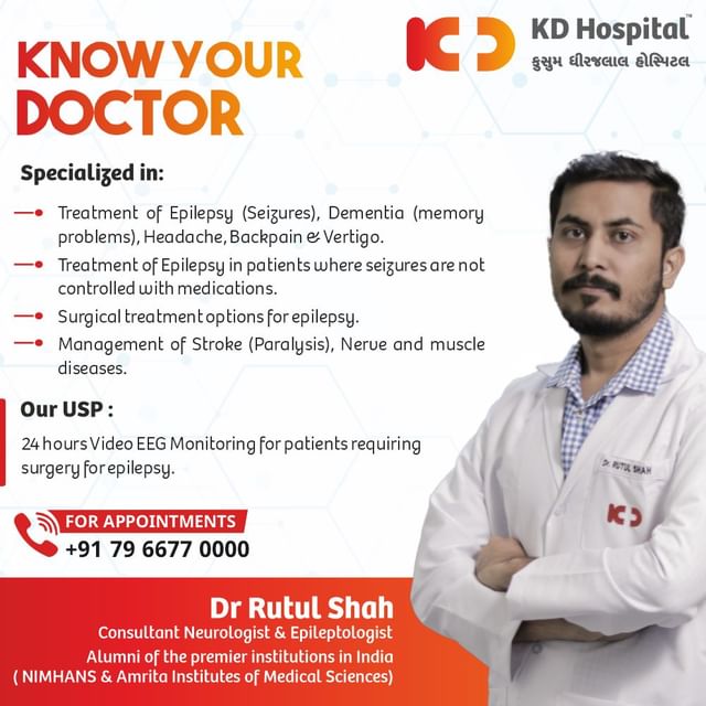 Dr Rutul Shah, Consultant Neurologist & Epileptologist, specializes in the treatment of Epilepsy, Dementia, Vertigo & various Neurological disorders. Alumni of one of the premier medical institutes in India (NIMHANS), he has a wide range of expertise in treating Neurological Disorders with medication & surgery, both.
For an appointment with Dr Rutul, call us on +91 79 6677 0000.

#KDHospital #health #mentalhealth #doctor #medicine #hospital #medical #healthcare #migraine #neuroscience #brainhealth  #neuro #neurologia #neurology #doctor #medicine #hospital #migraine #neuroscience  #brainfood #brains #brainhealth #cerebro #braintumor #migraine #anxiety #depression  #Ahmedabad #Gujarat #india