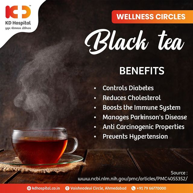 KD Hospital Research shows that one of the benefits of drinking black tea  is that it significantly reduces the risk of chronic metabolic diseases  Consumption of black tea is good for health