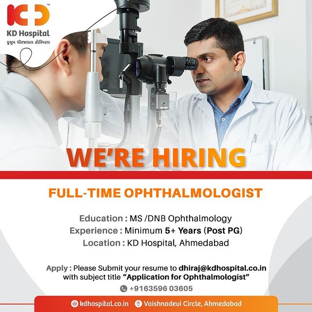 KD Hospital, one of the highest volume centres of Ophthalmology in Gujarat, is looking for a Full-time Ophthalmologist Eligible & interested Doctors can drop updated CVs at the above-mentioned email id or call directly on +91 6359603605.

#KDHospital #Hiring #Ophthalmology #ophthalmologist #eyes  #doctor #eyecare #optometry #eyehealth #eyecare #opthalmologist #HiringAlert  #vacancy #opportunity #urgentvacancyalert #jobseekers #recruitment #jobsearch #jobs #Hiring #jobsearch #recruitment #career #nowhiring #recruiting  #recruiter #hiringnow #jobhunt #jobopening #interview #Ahmedabad