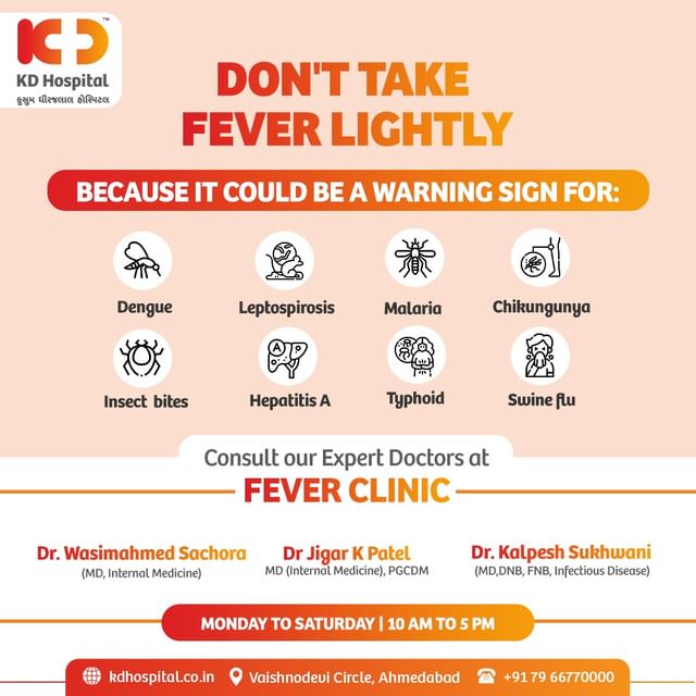 During this monsoon, fever can be a common health concern, often attributed to viral infections or mosquito-borne illnesses like dengue or malaria. To prevent and manage fever during the monsoon, it is important to maintain good hygiene, avoid stagnant water, use mosquito repellents, and promptly seek medical attention if symptoms worsen or persist.
For Appointments Call Now: 079 6677 0000.

#KDHospital #Hi5KD #5yearsofhealingKD #health #viral #headache #cough #dengue #mosquitos #malaria #mosquito #wellness #chronicillness #headaches #migraines #FeverClinic #FeverProfile #Fever #MonsoonFever #Malaria #Chikungunya #Dengue #Typhoid #SwineFlu #Compassion #Doctors #Diagnosis #Therapeutics  #wellness #wellnessthatworks #Ahmedabad