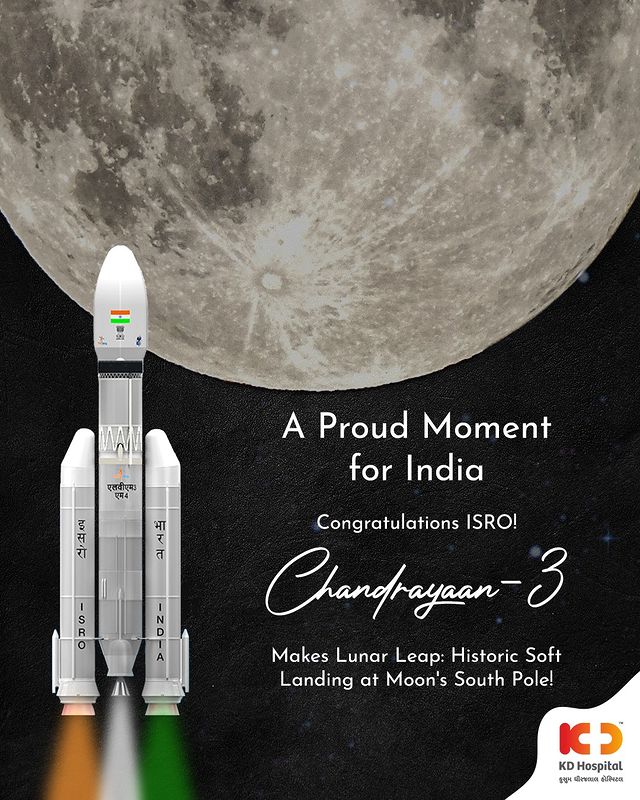 Celebrating India's Remarkable Achievement! 
A giant leap for science and exploration! 
Chandrayaan 3 has achieved an extraordinary milestone by successfully landing on the Moon's South Pole, marking a historic moment in lunar exploration. 

#KDHospital  #Chandrayaan3 #MissionBeyond #Chandrayaan3 #SpaceMissions #india #moon #earth #indian #space #universe #mission #rocket #astrophysics #satellite #chandrayaan2
