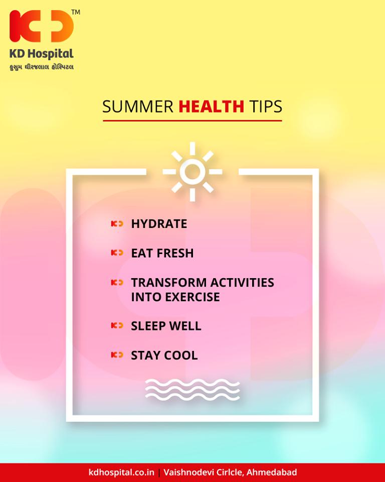 This summer, stay healthy with easy summer health tips! 

#KDHospital #GoodHealth #Ahmedabad #Gujarat #India https://t.co/bG4LN4lH1d