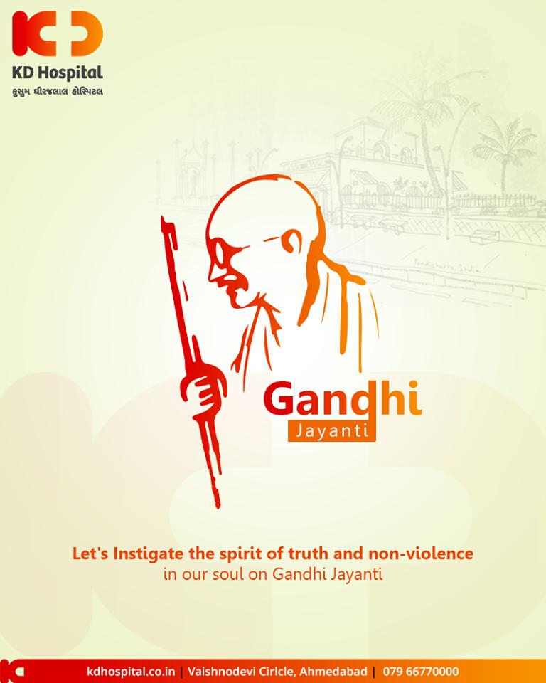 Let's Instigate the spirit of truth and non-violence in our soul on Gandhi Jayanti.

#GandhiJayanthi #GandhiJayanthi2019 #MahatmaGandhi #Gandhi150 #MohandasKaramchandGandhi #KDHospital #GoodHealth #Ahmedabad #Gujarat #India https://t.co/7xkcNWPota